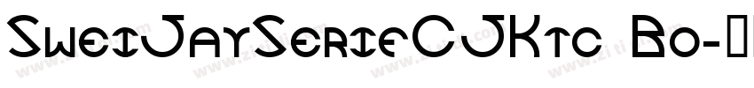SweiJaySerifCJKtc Bo字体转换